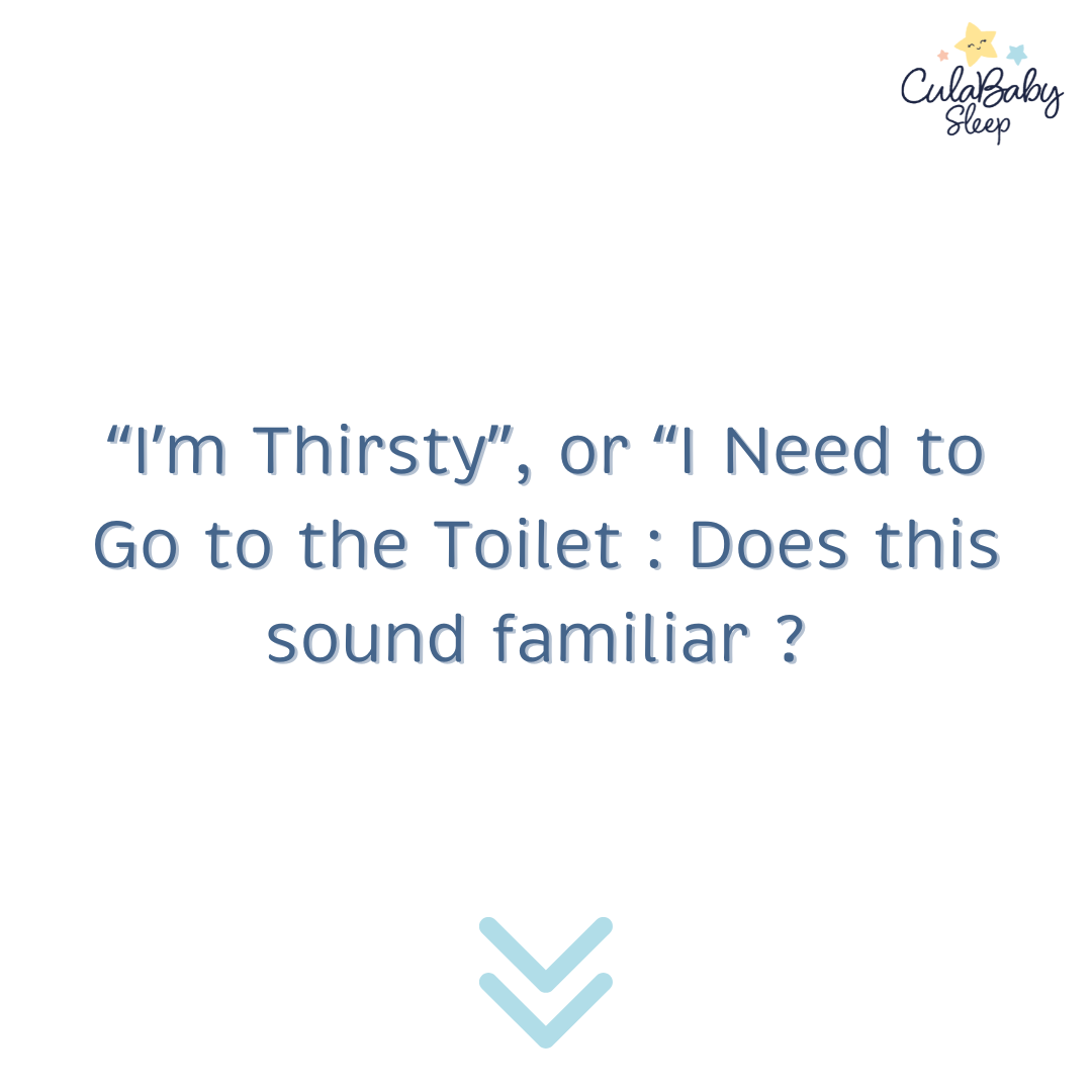 I’m thirsty, I need to go to the toilet : Does this sound familiar ? How to meet your child's needs before bedtime