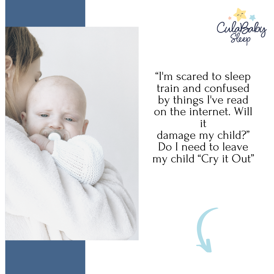 I'm scared to Sleep Train. Will it damage my child?” Do I need to leave them “Cry it Out"?